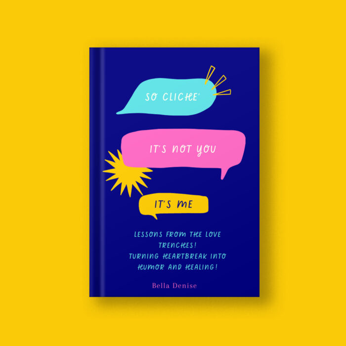 So Cliché It's Not You, It's Me (eBook): A Humorous Guide to Modern Relationships and Personal Growth